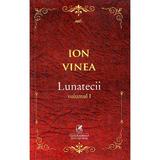 Lunatecii vol.1 - ion vinea