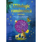 Mitologie romaneasca. Antologie - Gabriela Girmacea, Serban Andreescu, editura Didactica Publishing House