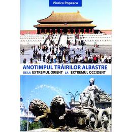 Anotimpul trairilor albastre - viorica popescu, editura foton