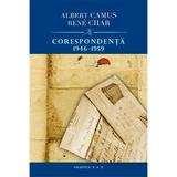 Corespondenta 1946-1959 - Albet Camus, Rene Char, editura Rao