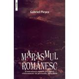Marasmul romanesc - Gabriel Plesea, editura Vestala
