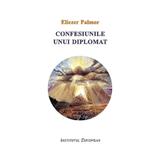 Confesiunile Unui Diplomat - Eliezer Palmor, editura Institutul European