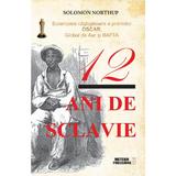 12 ani de sclavie - Solomon Northup, editura Meteor Press