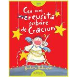 Cea mai reusita serbare de Craciun - Barbara Robinson, editura Grupul Editorial Art