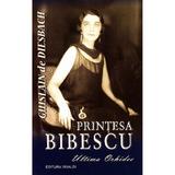 Printesa Bibescu, Ultima Orhidee - Ghislain de Diesbach, editura Vivaldi