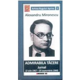 Admirabila tacere - alexanderu mironescu, editura eikon
