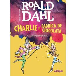 Charlie si fabrica de ciocolata - roald dahl, editura grupul editorial art