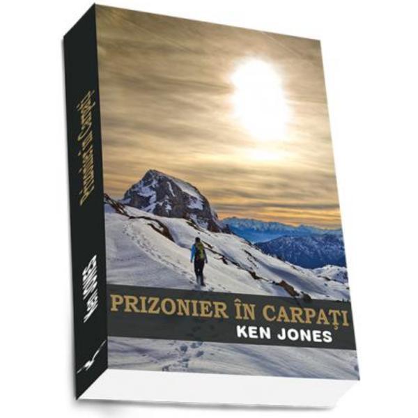 Prizonier In Carpati - Ken Jones, editura Preda Publishing