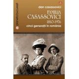 Familia Casassovici 1810-1976 - Dan Casassovici, editura Vremea