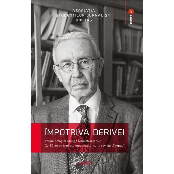 Impotriva derivei - asociatia studentilor jurnalisti din iasi, editura adenium