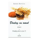 Dialog cu omul - Benone Burtescu, editura Alege Viata