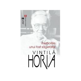 Memoriile unui fost sagetator - vintila horia, editura vremea