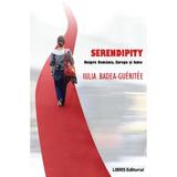 Serendipity. Despre Romania, Europa Si Lume - Iulia Badea Gueritee, editura Libris Editorial