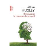 Eseu - Reintoarcere in minunata lume noua - Aldous Huxley, editura Polirom