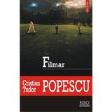 Filmar - Cristian Tudor Popescu, editura Polirom
