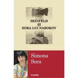 Seinfeld si sora lui Nabokov - Simona Sora, editura Polirom