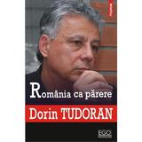 Romania Ca Parere - Dorin Tudoran, editura Polirom