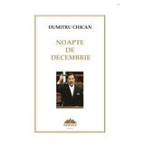 Noapte de decembrie - Dumitru Chican, editura Proema