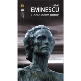 Iubesc acest popor - mihai eminescu, editura vremea