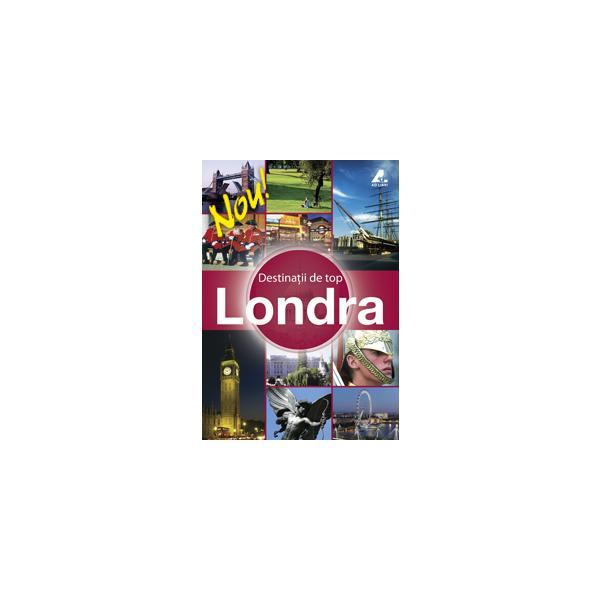 Destinatii de top - Londra, editura Ad Libri