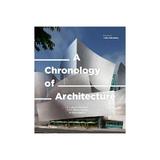 Chronology of Architecture - John Zukowsky, editura Casemate Uk Ltd