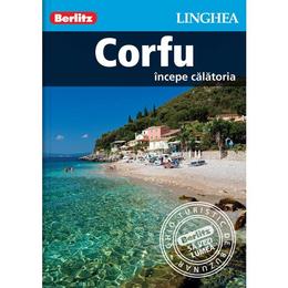 Corfu: Incepe calatoria - Berlitz, editura Linghea