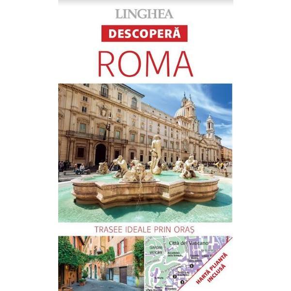 Descopera: Roma, editura Linghea