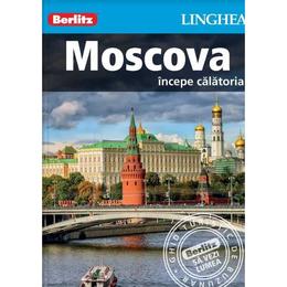 Moscova: incepe calatoria - berlitz, editura linghea