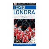 Top 10 Londra - Ghidul nr.1 in Romania, editura Litera