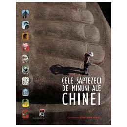 Cele saptezeci de minuni ale Chinei - Jonathan Fenby, editura Rao