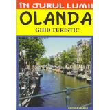 In jurul lumii - Olanda - Ghid turistic, editura Vremea