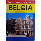 In jurul lumii - Belgia - Ghid turistic, editura Vremea
