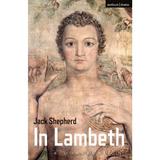 In Lambeth - Jack Shepherd, editura Bloomsbury Academic