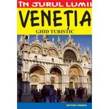 In jurul lumii Venetia ghid turistic - Luigi Armioni, editura Vremea