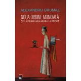 Noua ordine mondiala - Alexandru Grumaz, editura Rao