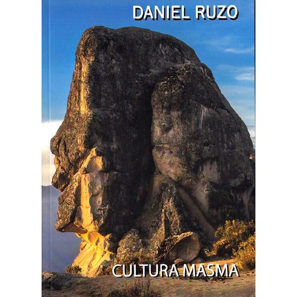 Cultura Masma - Daniel Ruzo, editura C.i.d.