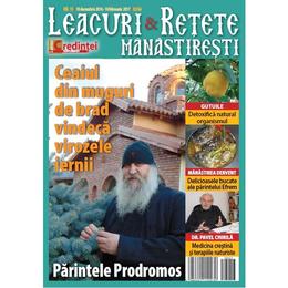 Leacuri si Retete Manastiresti nr.13 decembrie 2016 - 10 februarie 2017, editura Lumea Credintei