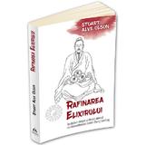 Rafinarea elixirului - Stuart Alve Olson, editura Herald