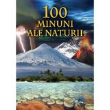 100 minuni ale naturii - Bertil Vagner, editura Europress