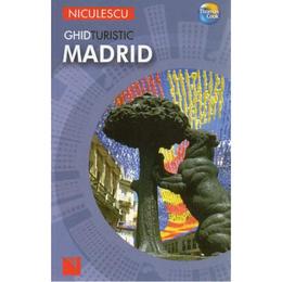 Ghid turistic - madrid, editura niculescu 