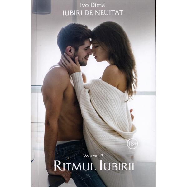 Iubiri de neuitat vol.3: ritmul iubirii - ivo dima, editura stylished