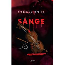 Sange - georgiana cotelea, editura libris editorial