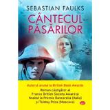 Cantecul pasarilor - Sebastian Faulks, editura Litera