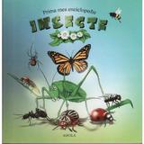 Prima mea enciclopedie - Insecte, editura Aquila