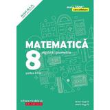 Matematica cls 8 partea a ii-a consolidare ed.2019-2020 - anton negrila, maria negrila