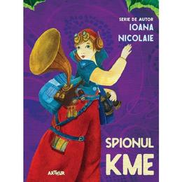 Spionul kme - ioana nicolaie, editura grupul editorial art