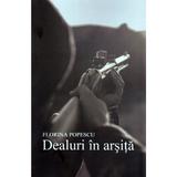 Dealuri in arsita - Florina Popescu, editura Letras