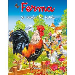 Ferma si viata la tara, editura girasol