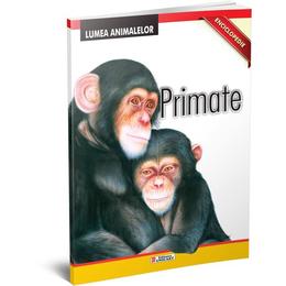 Lumea animalelor - primate, editura unicart