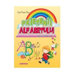 Prietenii alfabetului - Ligia Cristina Florea, editura Andreas